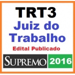 TRT3 - TRT 3 Juiz do Trabalho 2016 - SUPREMO